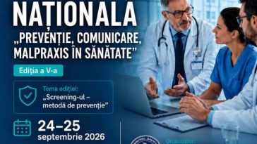 Neamț: Comunicarea cu pacientul și siguranța actului medical, discutate la Conferința Națională ‘Prevenție, Comunicare, Malpraxis în…