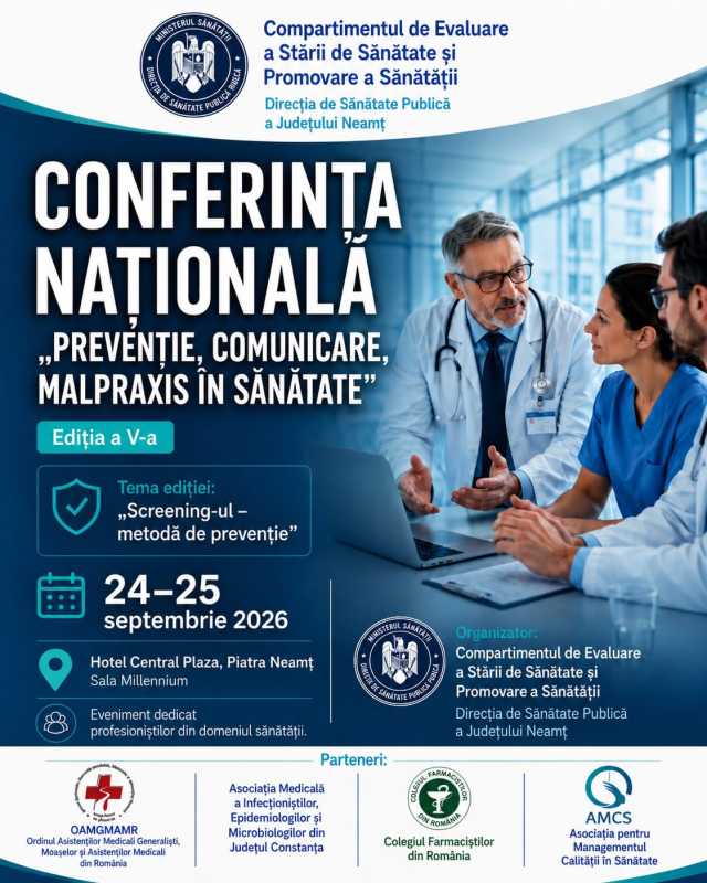 Neamț: Comunicarea cu pacientul și siguranța actului medical, discutate la Conferința Națională ‘Prevenție, Comunicare, Malpraxis în…