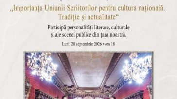 Eveniment dedicat rolului Uniunii Scriitorilor în cultura română – luni, în Sala Oglinzilor a Casei Monteoru