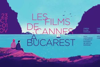 Les Films de Cannes a Bucarest – între 23 octombrie și 1 noiembrie; proiecții la Timișoara, Arad, Oradea și Iași