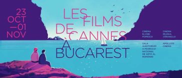 Les Films de Cannes a Bucarest – între 23 octombrie și 1 noiembrie; proiecții la Timișoara, Arad, Oradea și Iași