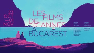 Les Films de Cannes a Bucarest – între 23 octombrie și 1 noiembrie; proiecții la Timișoara, Arad, Oradea și Iași