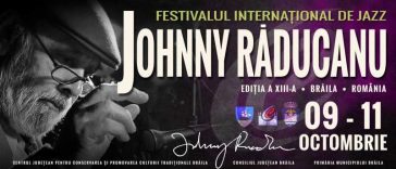 Brăila: Festivalul Internațional de Jazz ‘Johnny Răducanu’, programat în perioada 9-11 octombrie