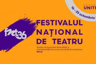 UNITER a anunțat programul Festivalului Național de Teatru #36