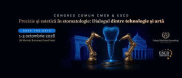 Stomatologia digitală și tratamentele minim invazive – teme centrale ale Congresului de specialitate de la București