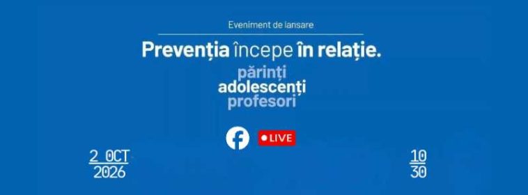 Prima campanie pentru prevenirea adicțiilor la adolescenți construită în jurul relațiilor, lansată vineri
