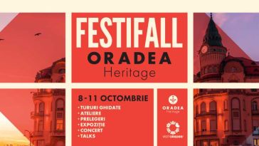 Bihor: Oradea Heritage propune patru zile de evenimente culturale în cadrul FestiFall, dedicat Zilei orașului