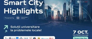 Tehnologii, proiecte și idei care schimbă orașele, prezentate la Smart City Highlights – Politehnica București