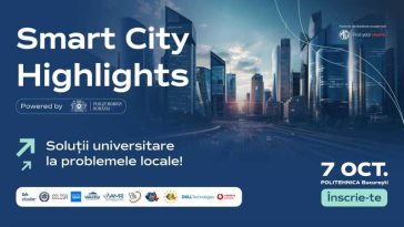 Tehnologii, proiecte și idei care schimbă orașele, prezentate la Smart City Highlights – Politehnica București