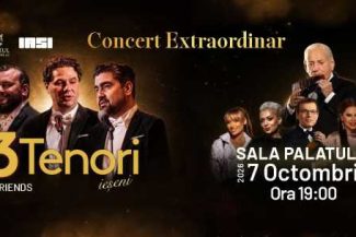 Concertul extraordinar ‘3 Tenori ieșeni & Friends’ – miercuri, la Sala Palatului din Capitală