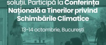 Conferința Națională a Tinerilor privind Schimbările Climatice – marți și miercuri, la București