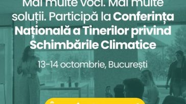 Conferința Națională a Tinerilor privind Schimbările Climatice – marți și miercuri, la București