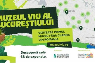 S-a lansat Muzeul Viu al Bucureștiului, cu 68 de locuri care pot fi vizitate gratuit