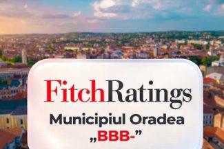 Bihor: Fitch reconfirmă ratingul Oradiei, important pentru continuarea investițiilor