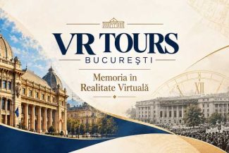 Proiectul ‘București: Memoria în Realitate Virtuală’ – lansat sâmbătă la Muzeul Național de Istorie a României