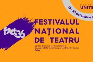 Cea de-a 36-a ediție a Festivalului Național de Teatru (16-25 octombrie)