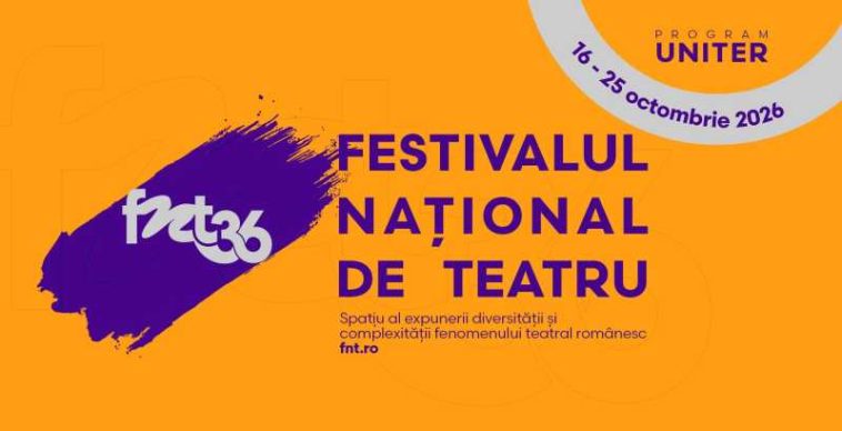 Cea de-a 36-a ediție a Festivalului Național de Teatru (16-25 octombrie)