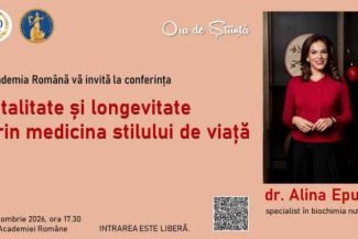 Conferința ‘Vitalitate și longevitate prin medicina stilului de viață’ – săptămâna viitoare, în Aula Academiei
