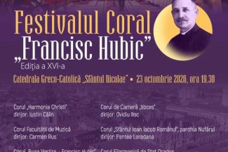 Bihor: Șase coruri din Oradea și Timișoara, la Festivalul Coral ”Francisc Hubic” organizat de Episcopia greco-catolică