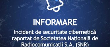 DNSC: Incident de securitate cibernetică raportat de Societatea Națională de Radiocomunicații