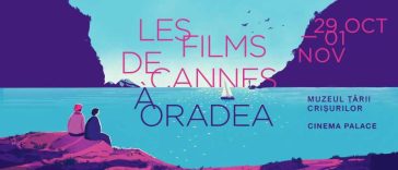 Bihor: ‘Les Films de Cannes a Oradea’, în premieră, cu filmul ‘4 luni, 3 săptămâni…’ în deschidere