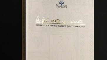Un album dedicat reflexiilor Reginei Maria în Palatul Cotroceni – lansat săptămâna viitoare, la Cărturești Verona