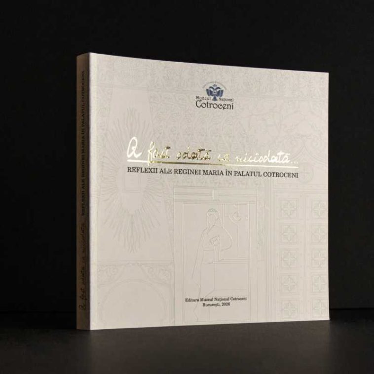 Un album dedicat reflexiilor Reginei Maria în Palatul Cotroceni – lansat săptămâna viitoare, la Cărturești Verona