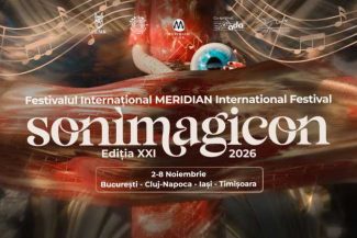 Festivalul Internațional ‘Meridian’, în perioada 2 – 8 noiembrie; se deschide luni, la Opera Națională București, cu concertul multimedia ‘Vortex’