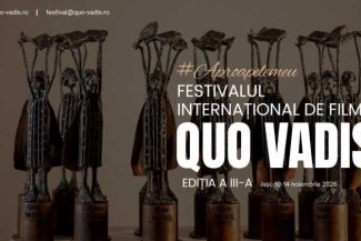 Iași: 30 de filme și 35 de invitați din țară și străinătate la Festivalul Internațional de Film Quo Vadis